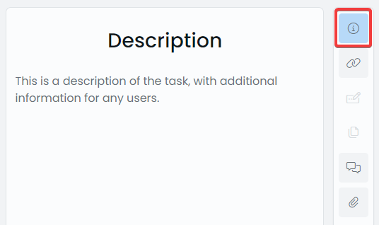 A screenshot demonstrating how the description of a task appears in the sidepanel. The description is a sentence of grey, static text that reads: &quot;This is a description of the task, with additional information for any users.&quot;